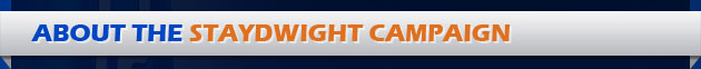 About the StayDwight Campaign